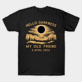 Hello Darkness My Old Friend Solar Eclipse Of April 8 2024 - Vintage Style T-Shirt